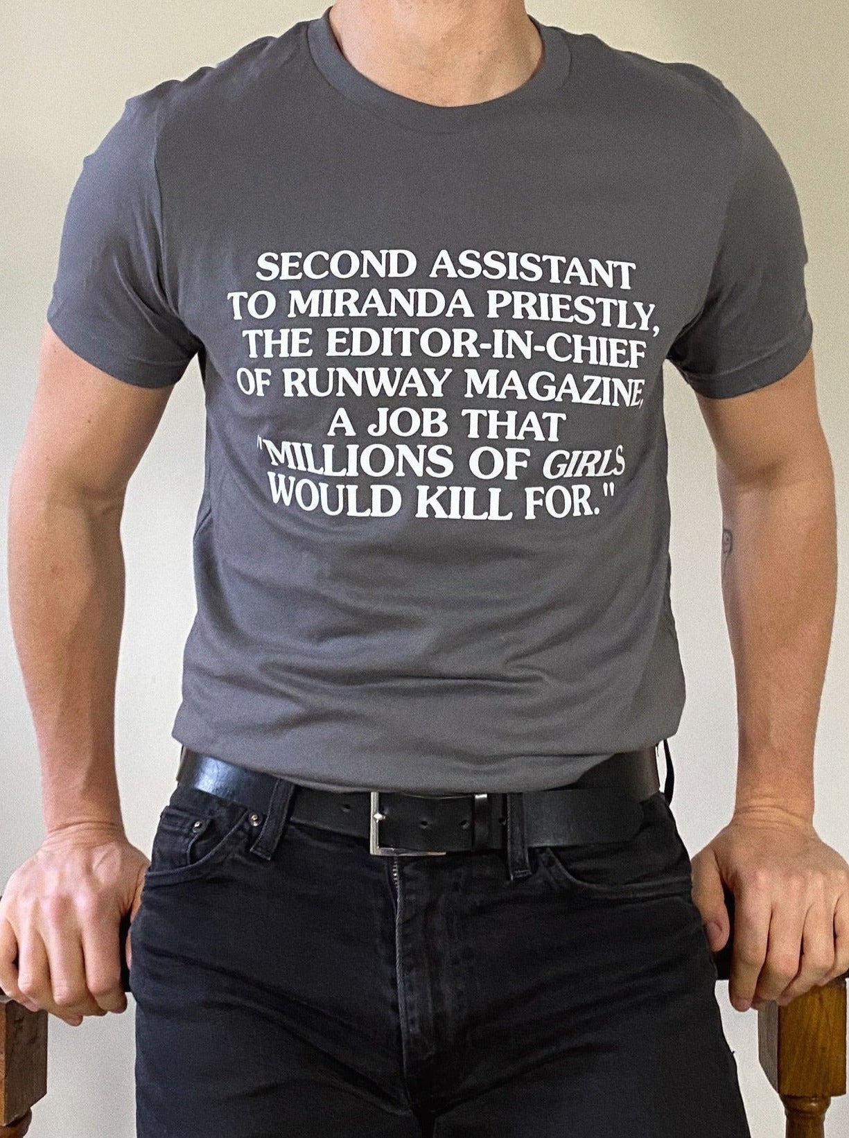 The Devil Wears Prada Miranda Priestly's Second Assistant Tee