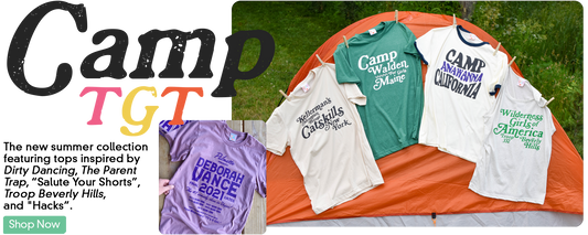 New Drop | Camp TGT Out Now!