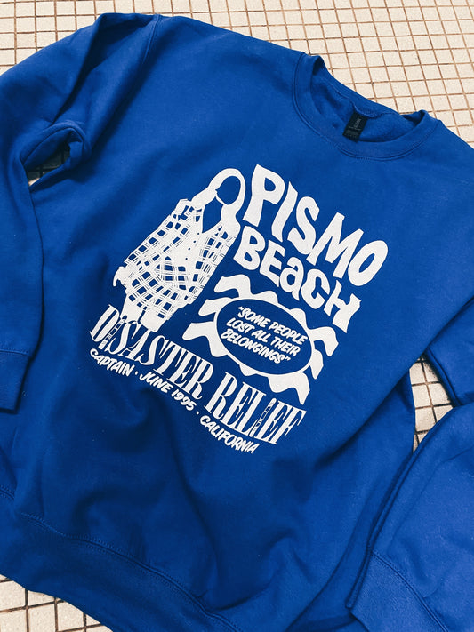 Clueless Pismo Beach Disaster Relief Sweatshirt