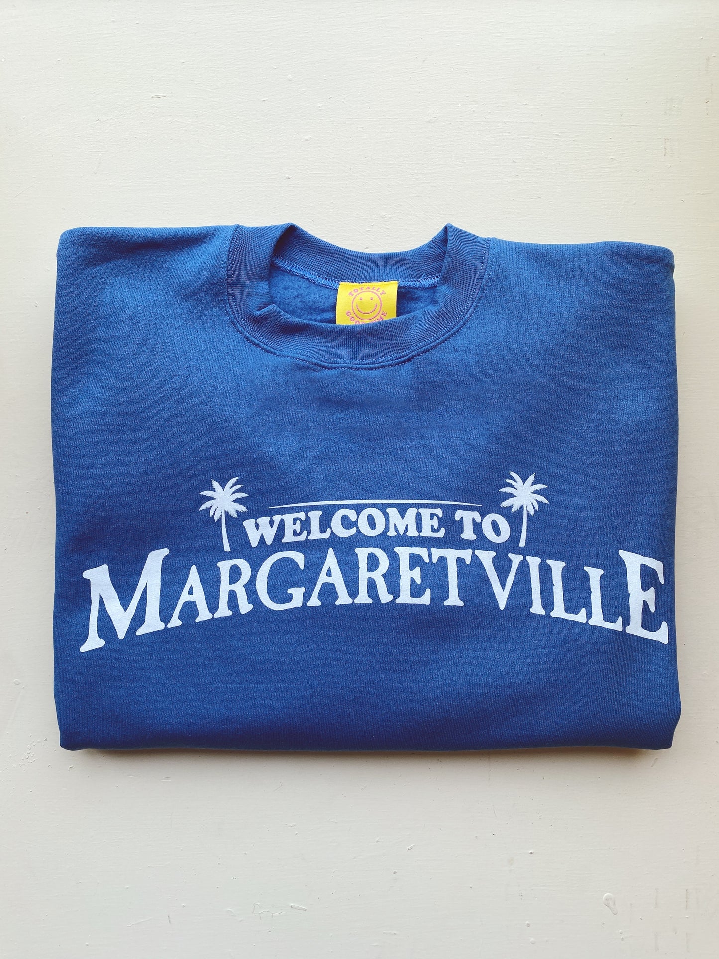 Welcome to Margaretville Sweatshirt