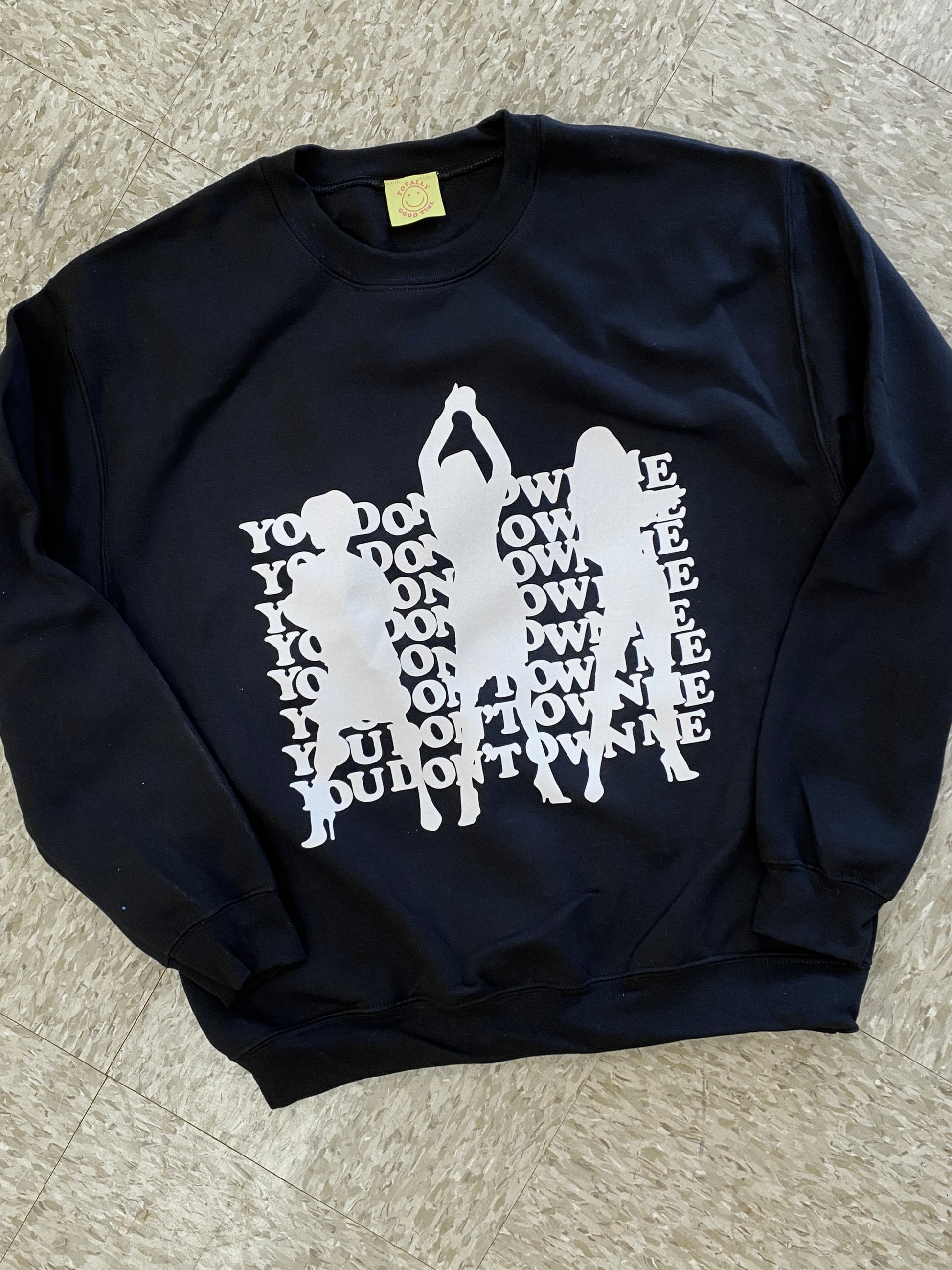 First Wives Club You Don't Own Me Sweatshirt