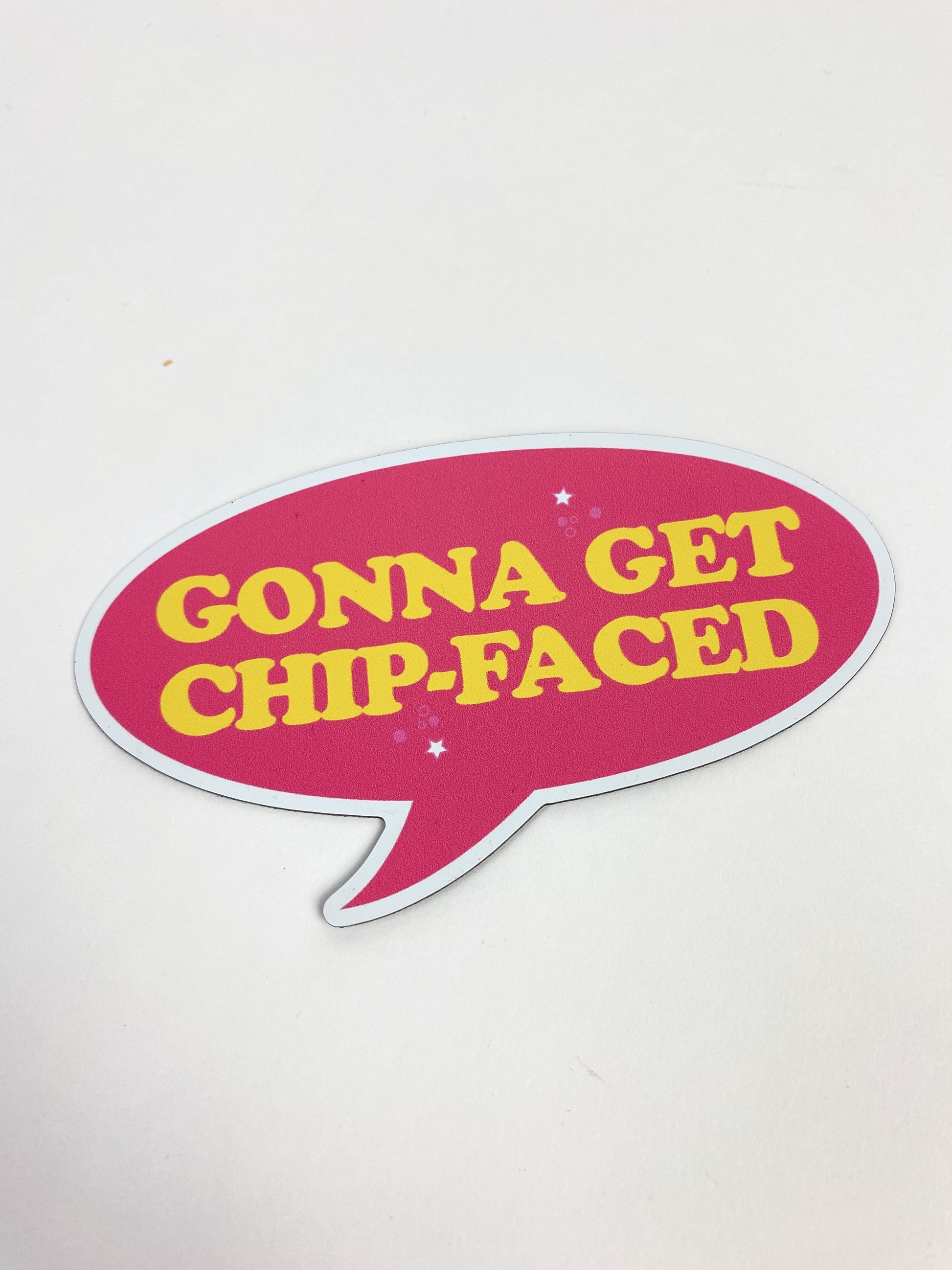 Miss Congeniality Gonna Get Chip-Faced Magnet - Totally Good Time